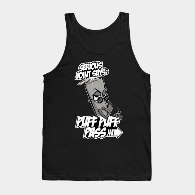 Serious Joint - Puff Puff Pass Tank Top by mockfu